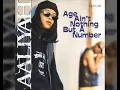 Download Lagu Aaliyah - Age Ain't Nothing But A Number