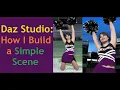 Daz Studio How I Build a Simple Scene