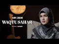 Lagu Nada Sikkah | WAQTU SAHAR