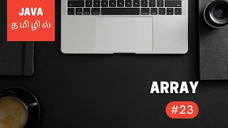 Java Programming - 23 Array Tamil