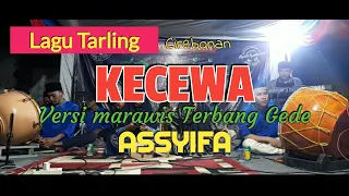 Download KECEWA || Versi Marawis Terbang Gede Assyifa MP3