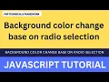 Change background color using radio button Background color change base on radio selection