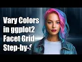 How to Vary Line and Ribbon Colors in ggplot2 Facet Grid A Step-by-Step Guide