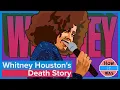 Download Lagu Het ware verhaal van de dood van Whitney Houston