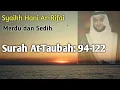 Lagu Surah At-Taubah: 94-122, Syaikh Hani Ar-Rifai, #tahsin #tajwid #murottal #tajweed #tartil