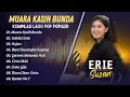 Lagu Erie Suzan - MUARA KASIH BUNDA - SABDA CINTA - HUJAN || LAGU POP INDO TERPOPULER