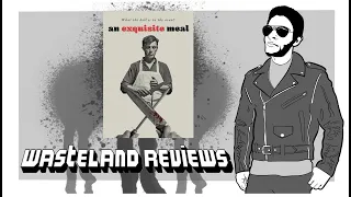 an exquisite meal 2021 wasteland film review