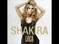 Shakira - Loca (Audio - English Version)