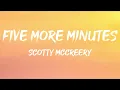 Scotty McCreery - Five More Minutes (Lyrics)