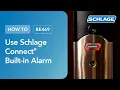 How To Use the Schlage Connect Smart Deadbolt Built-in Alarm BE469