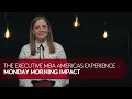 Cornell Executive MBA Americas Monday Morning Impact