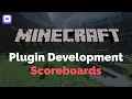 Scoreboards - Spigot Plugin Development 2022
