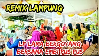 Download NEW DINDA MUSIC LP LAMA BERGOYANG BERSAMA EMBI PUS PUS MP3