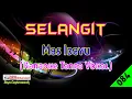 Selangit by Mas Idayu | Karaoke Tanpa Vokal