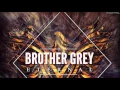 Lagu Brother Grey  - Ghost in the Room