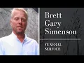Brett Gary Simenson - Funeral Service July 29 2026