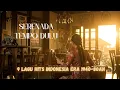 Download Lagu 9 Lagu Hits Indonesia Era 1940-80an | Nostalgia Musik Klasik