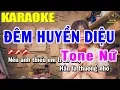 Karaoke Đêm Huyền Diệu Tone Nữ Nhạc Sống | Trọng Hiếu