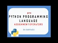 Assignment Operators Python Full Course for Beginners in Kannada