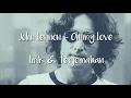 John lennon - Oh my love (lirik & terjemahan indonesia)