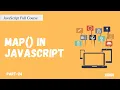 map in JavaScript JavaScript Full Course Part - 24 Hindi