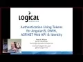 Lunch Learn Authentication Using Tokens for Angular JS OWIN ASP NET Web API Identity