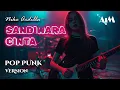 Download Lagu Sandiwara Cinta – Nike Ardilla [Pop Punk – Punk Rock Version Cover] | AIM Track
