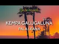 Download Lagu Kempa Galugaluna- Pala Leana | 2025