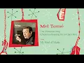 Mel Tormé - The Christmas Song (Chestnuts Roasting On An Open Fire) (Official Audio)