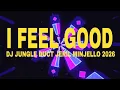 Lagu 🎧 DJ JUNGLE DUCT I FEEL GOOD🔥 JERIL MINJELLO 2026