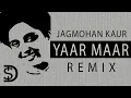 Download Lagu Yaar Maar - Shahan Da Karz Bura (Punjabi Remix) | Sukhpal Darshan Dollar D | K Deep | Remix Song #8