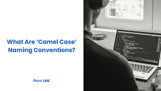 What Are Camel Case Naming Conventions - Point100