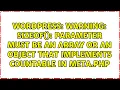 Warning sizeof Parameter must be an array or an object that implements Countable in meta php