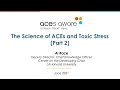The Science of ACEs and Toxic Stress Part 2