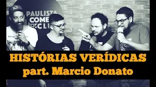 HISTORIAS VERÍDICAS PART. MARCIO DONATO - A RESENHA