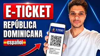 How to Fill Out the Dominican Republic E-TICKET Step-by-Step Guide in Spanish