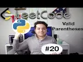 Valid Parentheses Leetcode 20 with Python