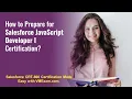 How to Pass the CRT-600 Salesforce JavaScript Developer I Exam
