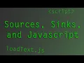 003 Sources sinks and Javascript Oh My