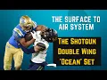 The Shotgun Double Wing Ocean Set - The Surface to Air System