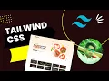 Tailwind CSS Tutorial For Beginners - Build Projects