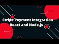 Stripe Payment Integration React and Node js