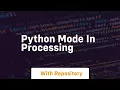 Python mode in processing