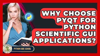 Why Choose PyQt For Python Scientific GUI Applications - Python Code School