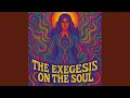 Download Lagu The Exegesis on the Soul