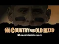 No Country For Old Rizzo