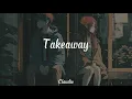Lagu takeaway-(Claudio lofi remix)
