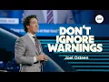 Don t Ignore Warnings Joel Osteen