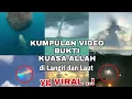 Download Lagu KUASA ALLAH SWT DI LANGIT \u0026 DI LAUT YG VIRAL.. MENGEJUTKAN ,INDAH ,ANEH , SAHAS MEDIA