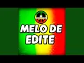 Lagu MELÔ DE EDITE